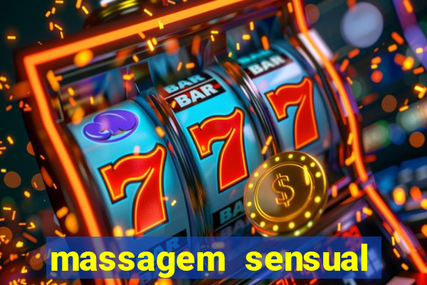 massagem sensual novo hamburgo